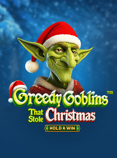GREEDY GOBLINS THAT STOLE CHRISTMAS - HOLD & WIN